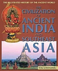The Civilization of Ancient India and Southeast Asia (Library Binding)