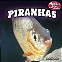 Piranhas (Library Binding)