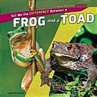 Tell Me the Difference Between a Frog and a Toad (Paperback)