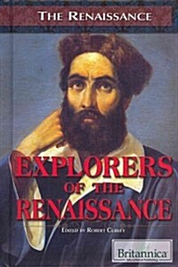 Explorers of the Renaissance (Library Binding)
