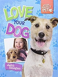 Love Your Dog (Paperback)