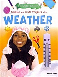 Science and Craft Projects with Weather (Paperback)