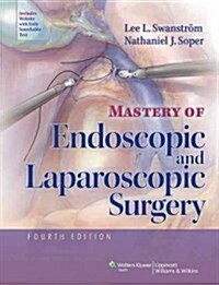 Mastery of Endoscopic and Laparoscopic Surgery (Hardcover, 4)