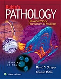 Rubins Pathology: Clinicopathologic Foundations of Medicine (Hardcover, 7)