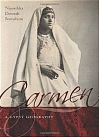 Carmen, a Gypsy Geography (Hardcover)