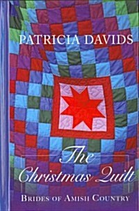 The Christmas Quilt (Hardcover)