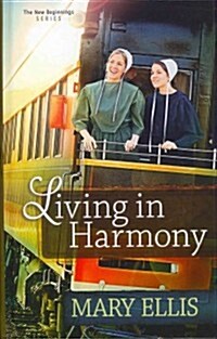 Living in Harmony (Hardcover, Large Print)