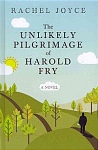 The Unlikely Pilgrimage of Harold Fry (Hardcover, Large Print)