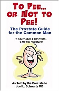 To Pee or Not to Pee (Paperback)