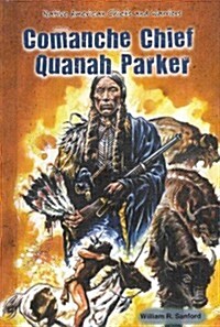 Comanche Chief Quanah Parker (Library Binding)