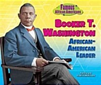 Booker T. Washington: African-American Leader (Library Binding)