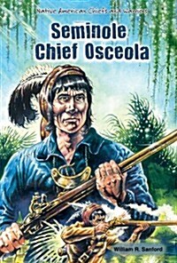 Seminole Chief Osceola (Library Binding)