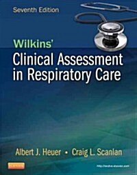 Wilkins Clinical Assessment in Respiratory Care (Paperback, 7)