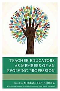 Teacher Educators as Members of an Evolving Profession (Paperback)