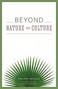 Beyond Nature and Culture (Hardcover)