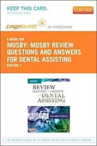 Review Questions and Answers for Dental Assisting - Pageburst E-book on Vitalsource (Retail Access Card) (Pass Code, 2nd)