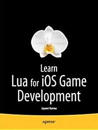 Learn Lua for IOS Game Development (Paperback)