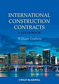 International Construction Contracts: A Handbook (Paperback)