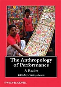 The Anthropology of Performance (Hardcover)