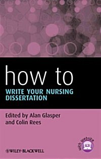 How to Write Your Nursing Dissertation (Paperback, 1st)