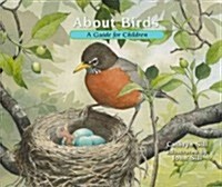 About Birds: A Guide for Children (Hardcover, Revised)