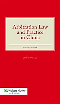 Arbitration Law and Practice in China (Hardcover, 3)