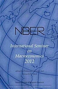 Nber International Seminar on Macroeconomics 2012: Volume 9 (Paperback)