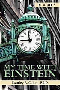 My Time with Einstein (Paperback)