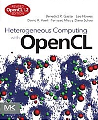 Heterogeneous Computing with OpenCL: Revised OpenCL 1.2 Edition (Paperback)