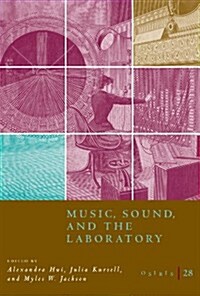 Music, Sound, and the Laboratory from 1750-1980 (Paperback)