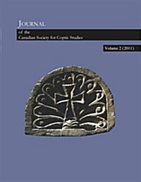 Journal of the Canadian Society of Coptic Studies, Volume 2 (Paperback)