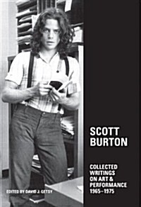 Scott Burton: Collected Writings on Art and Performance, 1965-1975 (Paperback)