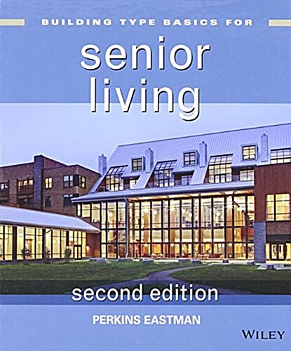 Building Type Basics for Senior Living (Hardcover, 2, Revised)