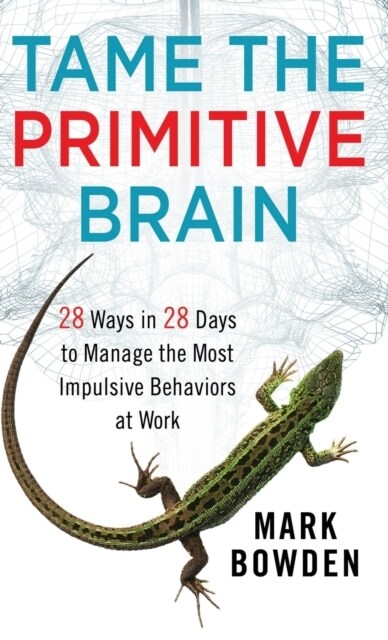 Tame the Primitive Brain (Hardcover)