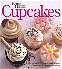 Better Homes and Gardens Cupcakes: More Than 100 Sweet and Simple Recipes for Every Occasion (Paperback)