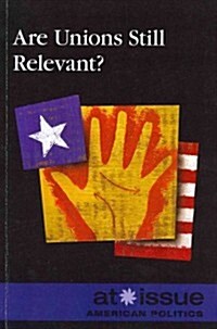 Are Unions Still Relevant? (Paperback)