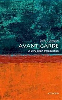 The Avant Garde : A Very Short Introduction (Paperback)