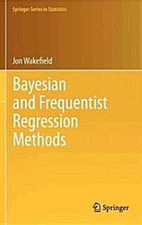 Bayesian and Frequentist Regression Methods (Hardcover)