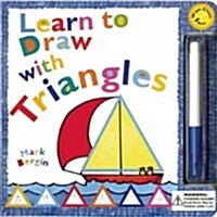Learn to Draw with Triangles [With Pens/Pencils] (Board Books)