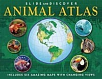 Slide and Discover: Animal Atlas (Hardcover)