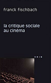 La Critique Sociale Au Cinema (Paperback)