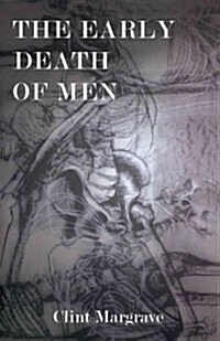 The Early Death of Men (Paperback)