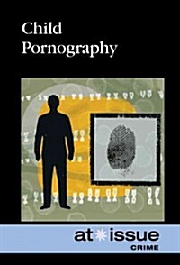 Child Pornography (Library Binding)