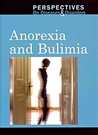 Anorexia and Bulimia (Library Binding)