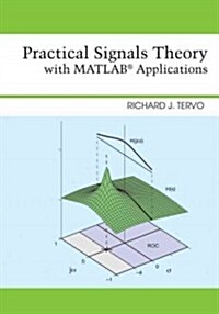 Practical Signals Theory with MATLAB Applications (Hardcover, New)