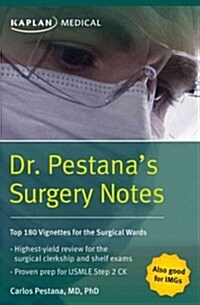 Dr. Pestanas Surgery Notes: Top 180 Vignettes for the Surgical Wards (Paperback)