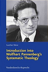 Introduction to Wolfhart Pannenbergs Systematic Theology (Paperback)