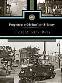 The 1967 Detroit Riots (Library Binding)