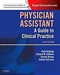 Physician Assistant: A Guide to Clinical Practice (Paperback, 5, Revised)