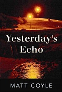 Yesterdays Echo (Hardcover)